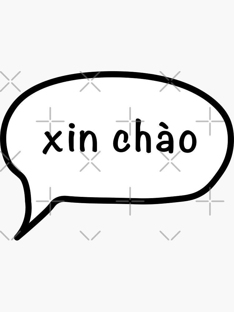 xin-ch-o-vietnamese-hello-greeting-speech-bubble-sticker-for-sale-by