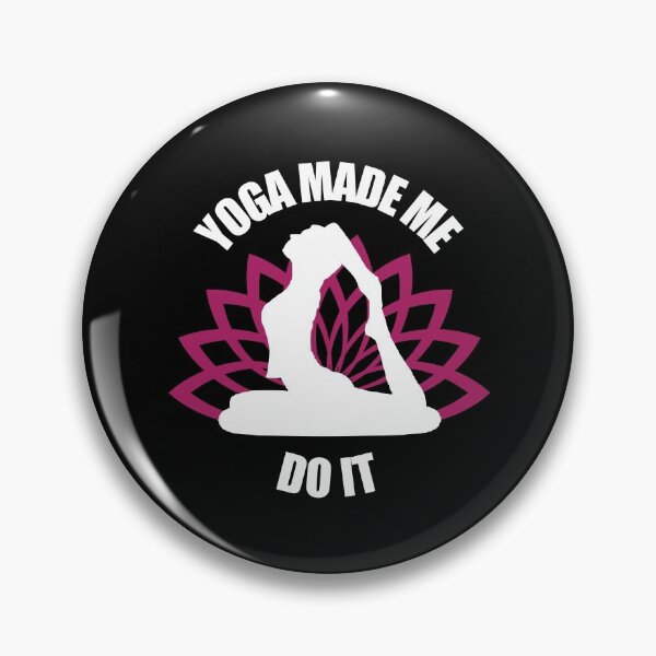 Item preview, Yoga made me do it - Funny yoga pun, funny yoga joke, yoga enthusiast gift designed and sold by LookFrog.