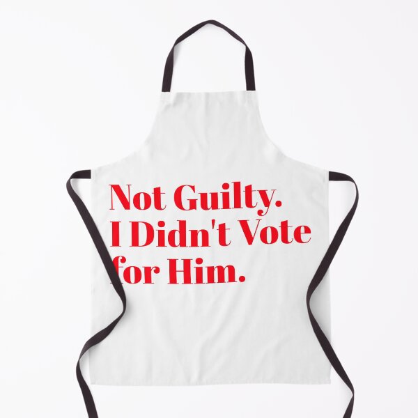 Item preview, Not Guilty. I Didn't Vote for Him designed and sold by shirtdan.