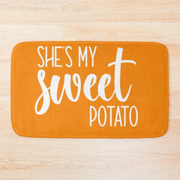 Item preview, She's My Sweet Potato designed and sold by KMIKBAL7.