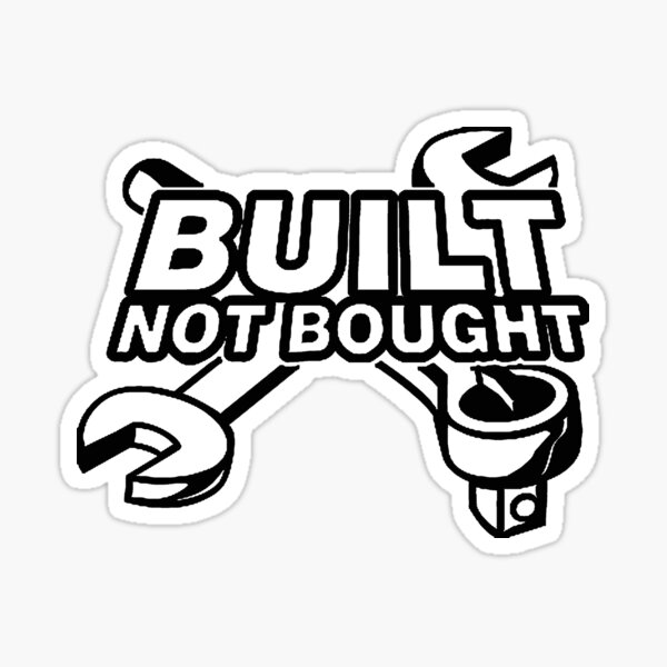 Built Not Bought 2x7 Decals Stickers Graphics Tools Welding Turbo HID Winch RED