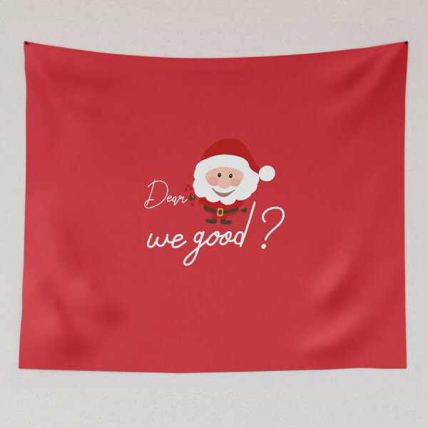 Item preview, Dear santa we good designed and sold by goldewin.