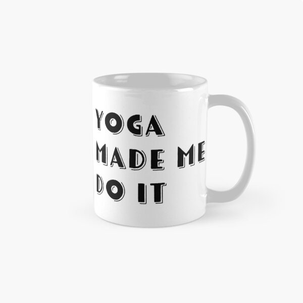 Item preview, Yoga made me do it - Funny yoga pun, funny yoga joke, yoga enthusiast gift designed and sold by LookFrog.