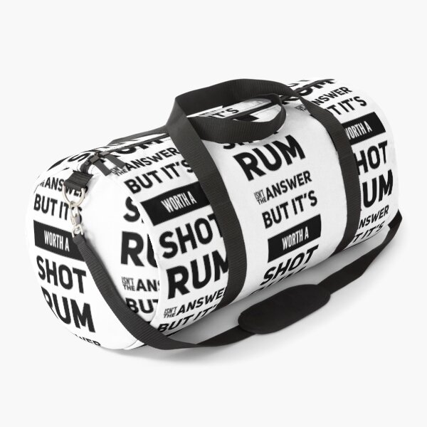 Item preview, Rum isn’t the answer but it’s worth a shot funny drinking slogan designed and sold by WearwhatUthink.