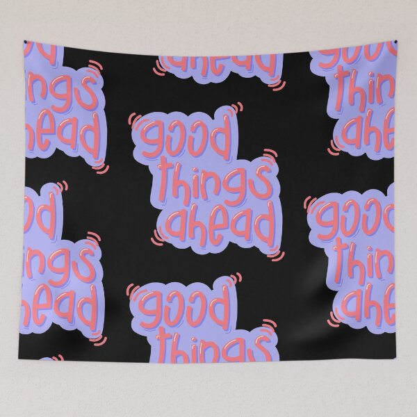 Item preview, Good things ahead designed and sold by Imaginative Expressions⭐️ ⭐️ ⭐️ ⭐️ ⭐️.
