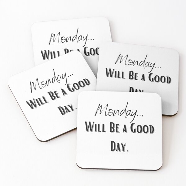 Item preview, Monday Will Be a Good Day . motivation designed and sold by FASHION-LEAD.