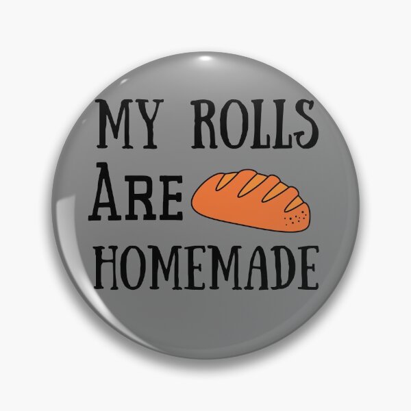 Item preview, My Rolls Are Homemade - Funny Baby Toddler Thanksgiving designed and sold by TeesForNerds.