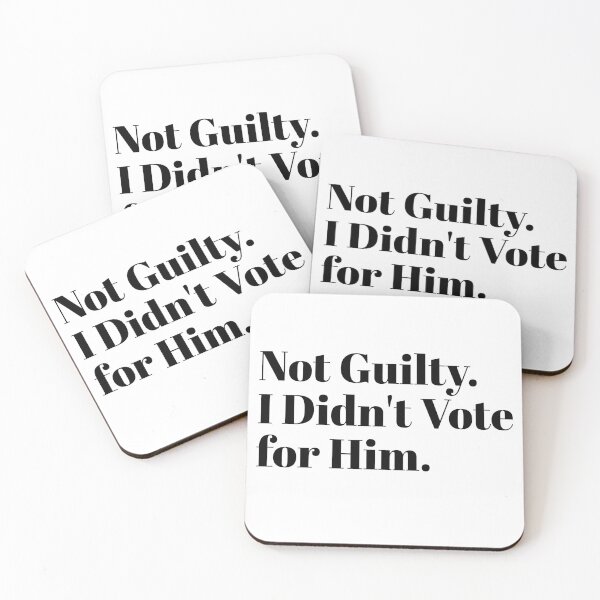 Item preview, Not Guilty. I Didn't Vote for Him. designed and sold by shirtdan.