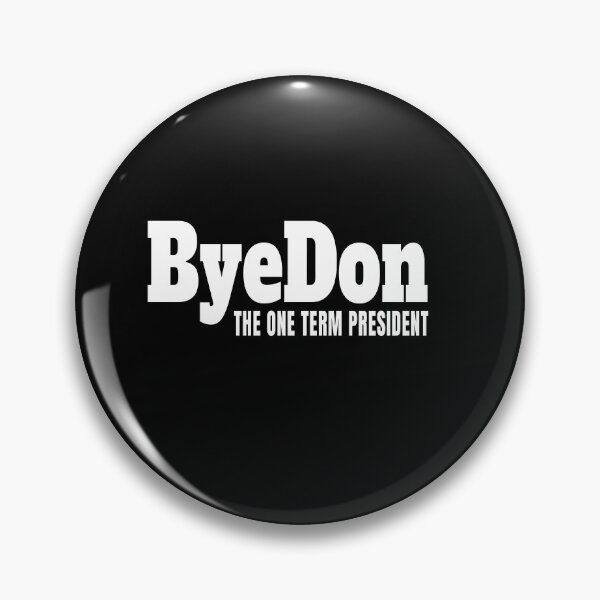 Item preview, BYEDON - The One Term President designed and sold by Tovahblue.