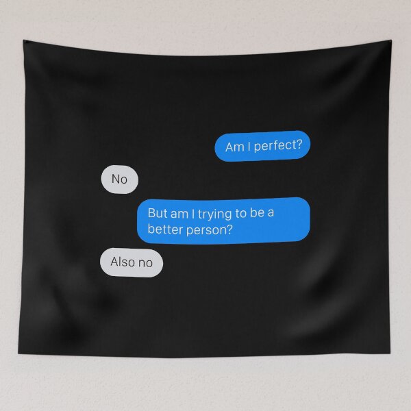 Item preview, Am I Perfect? No. Am I Trying To Be A Better Person? Also No. designed and sold by nananinanana.