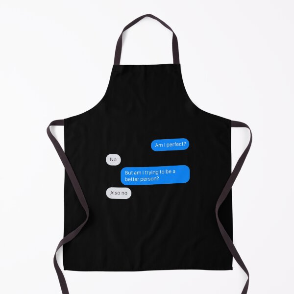 Item preview, Am I Perfect? No. Am I Trying To Be A Better Person? Also No. designed and sold by nananinanana.