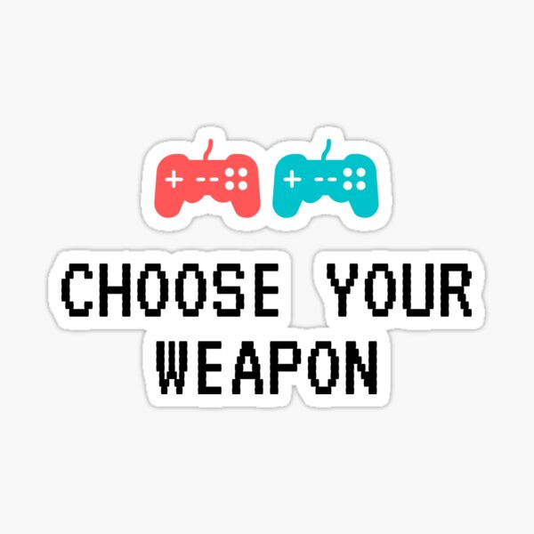 Item preview, Choose your weapon designed and sold by Sarah-Wilde.