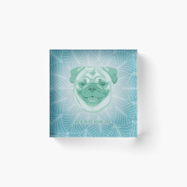 Item preview, Pug Neo Mint Smiling Face "Hey, nice seein' ya"  designed and sold by DuFauna.
