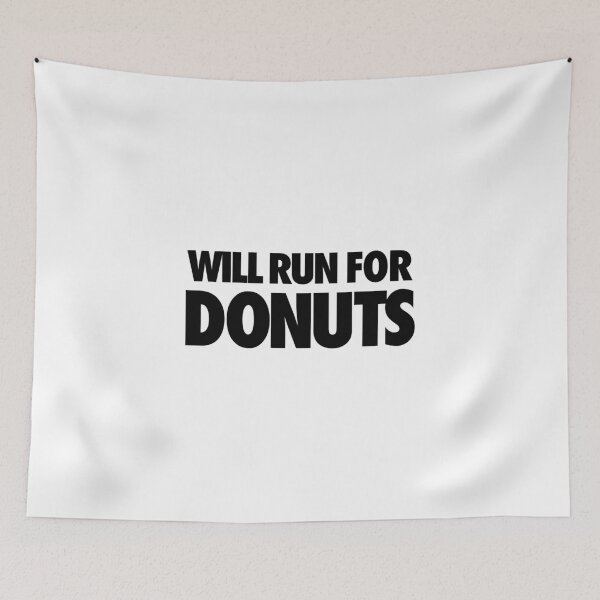 Item preview, Will Run For Donuts  designed and sold by FriendsList.