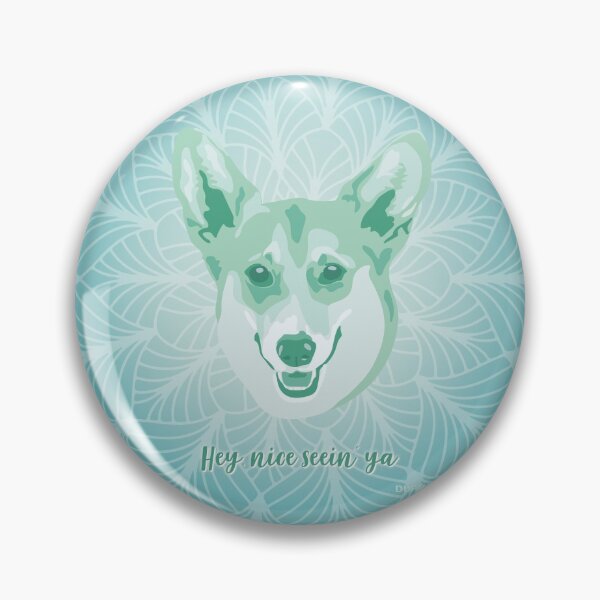 Item preview, Corgi Neo Mint Smiling Face "Hey, nice seein' ya"  designed and sold by DuFauna.