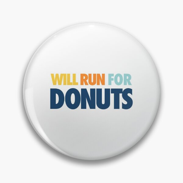 Item preview, Will Run For Donuts  designed and sold by FriendsList.