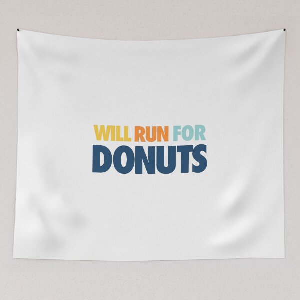 Item preview, Will Run For Donuts  designed and sold by FriendsList.