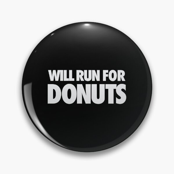 Item preview, Will Run For Donuts  designed and sold by FriendsList.