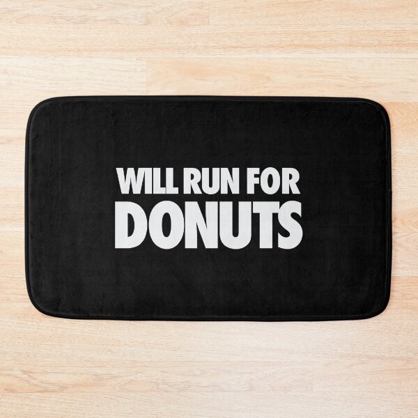 Item preview, Will Run For Donuts  designed and sold by FriendsList.
