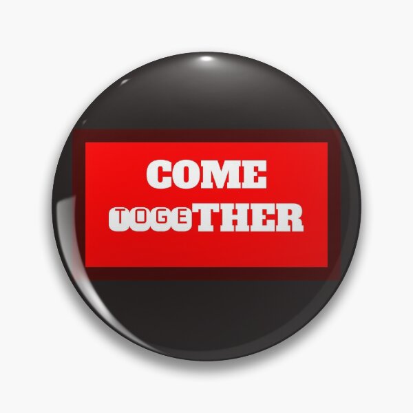 Item preview, Come Together designed and sold by QuotesDogma.
