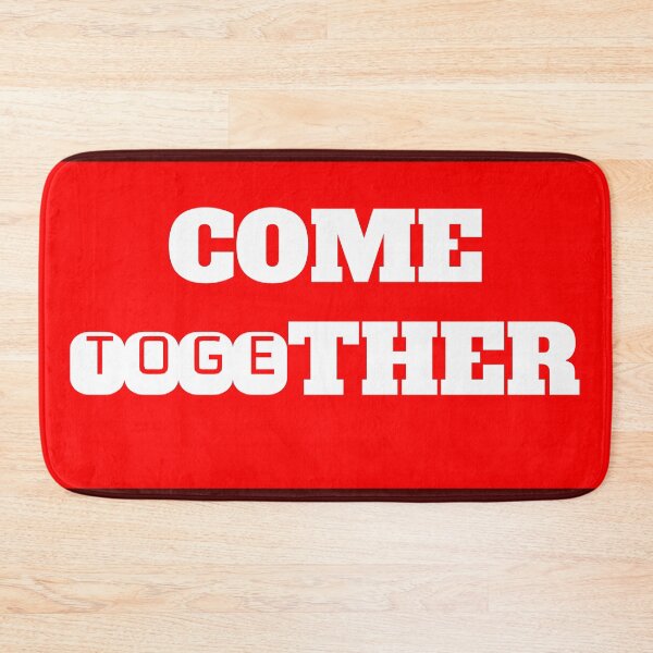 Item preview, Come Together designed and sold by QuotesDogma.