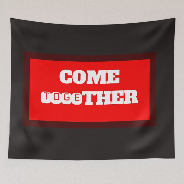 Item preview, Come Together designed and sold by QuotesDogma.