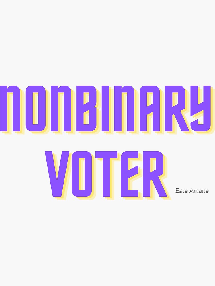 Nonbinary Voter by madalynwilliams