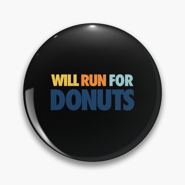 Item preview, Will Run For Donuts  designed and sold by FriendsList.