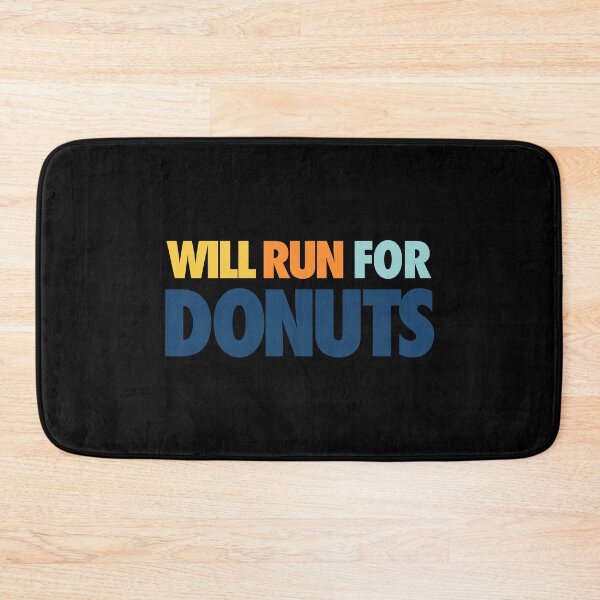 Item preview, Will Run For Donuts  designed and sold by FriendsList.