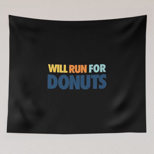 Item preview, Will Run For Donuts  designed and sold by FriendsList.