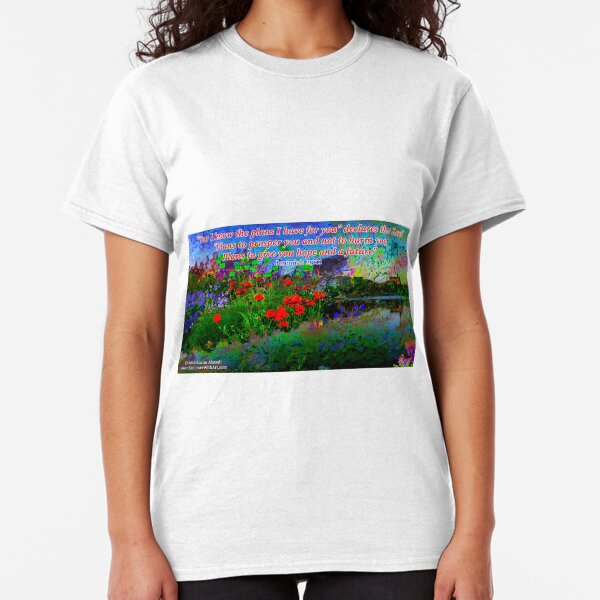 For I Know The Plans I Have For You Classic T-Shirt