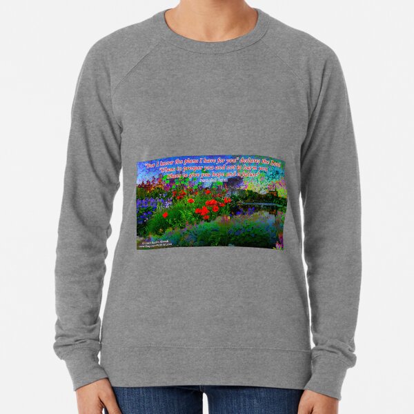 For I Know The Plans I Have For You Lightweight Sweatshirt