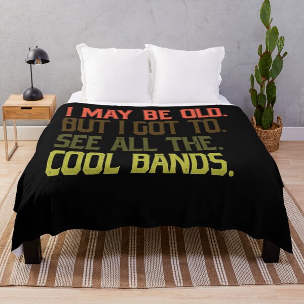 Item preview, I MAY BE OLD BUT I GOT TO SEE ALL THE COOL BANDS designed and sold by AmalGr.