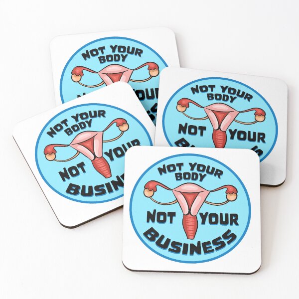 Item preview, Not Your Body, Not Your Business designed and sold by Kaela Peters.