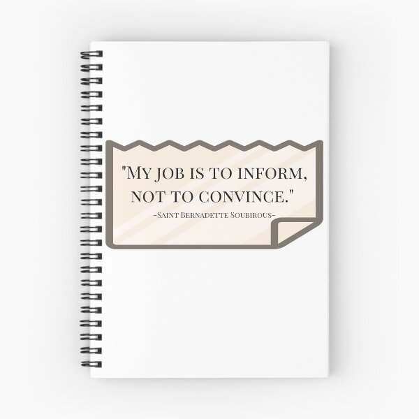 Item preview, My job is to inform, not to convince - Saint Bernadette Soubirous quote designed and sold by 21stCsaints.