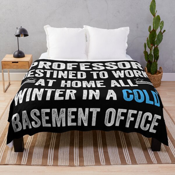 Item preview, Professor destined to work at home all winter in a cold basement office designed and sold by MoMasry.