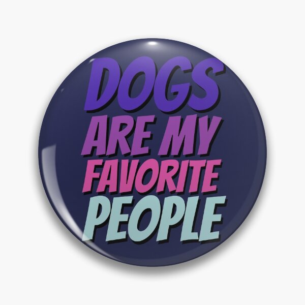 Item preview, Dogs Are My Favorite People designed and sold by hectorgool.