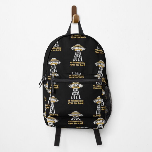 Item preview, So I Either Saw A UFO or I Rubbed My Eyes Too Hard designed and sold by huckblade.