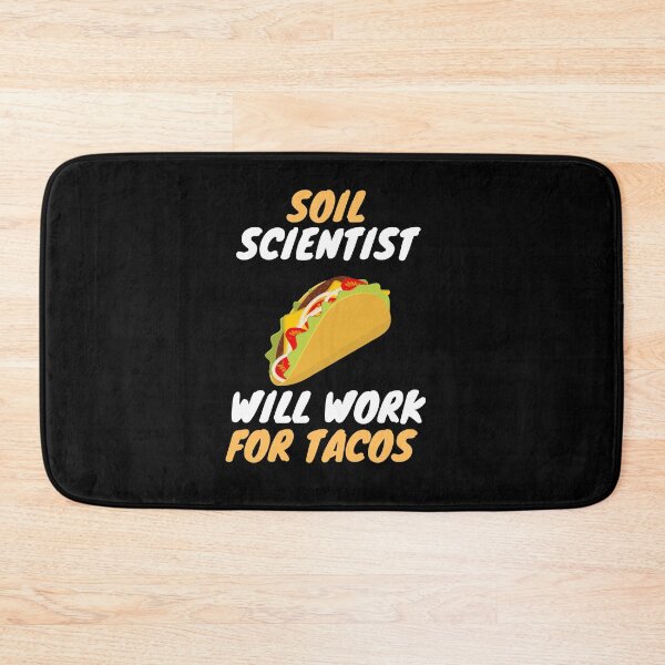 Item preview, Taco loving soil scientist designed and sold by SnowballStep.