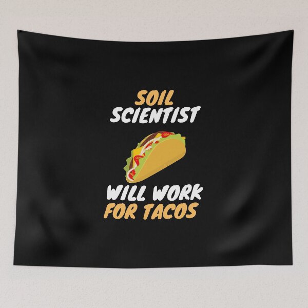 Item preview, Taco loving soil scientist designed and sold by SnowballStep.