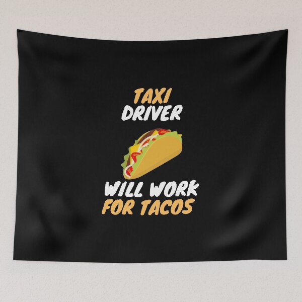 Item preview, Taco loving taxi driver designed and sold by SnowballStep.