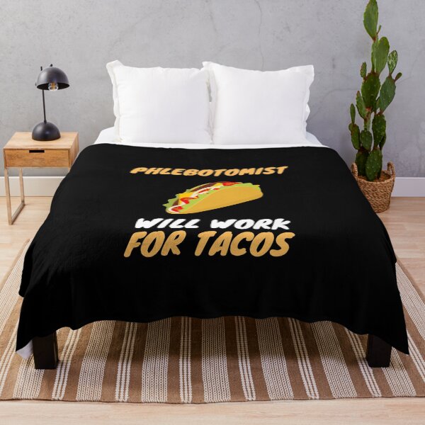 Item preview, Taco loving phlebotomist designed and sold by SnowballStep.