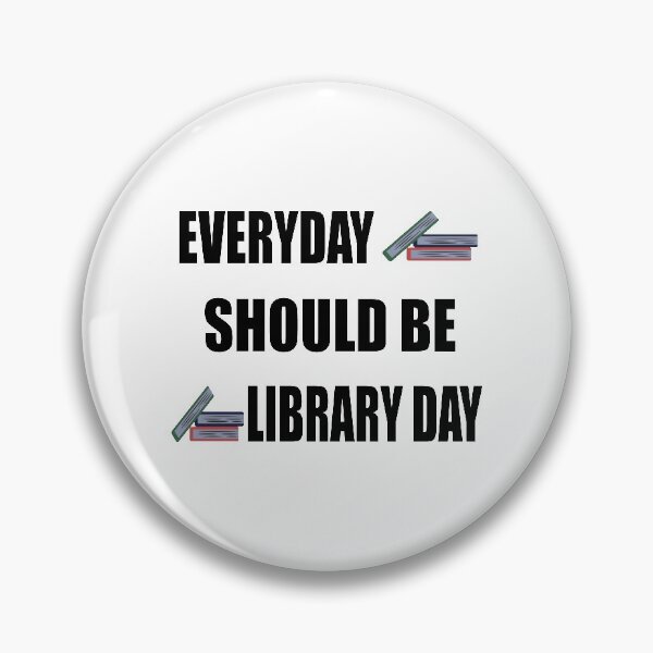 Item preview, Everyday should be library day designed and sold by nuz2.