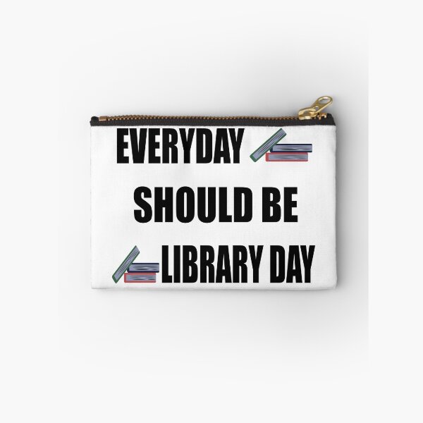 Item preview, Everyday should be library day designed and sold by nuz2.