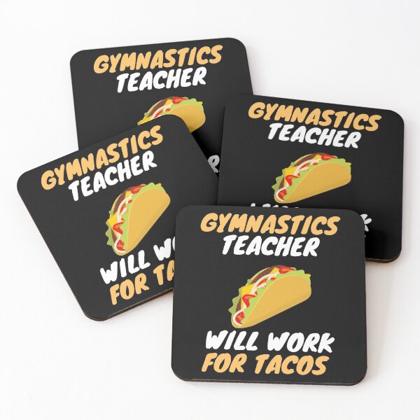 Item preview, Taco loving gymnastics teachers designed and sold by SnowballStep.