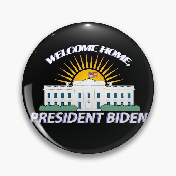 Item preview, Welcome Home President Biden Whitehouse designed and sold by J Bigglesworth.