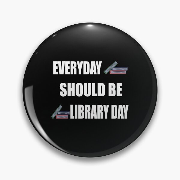 Item preview, Everyday should be library day designed and sold by nuz2.