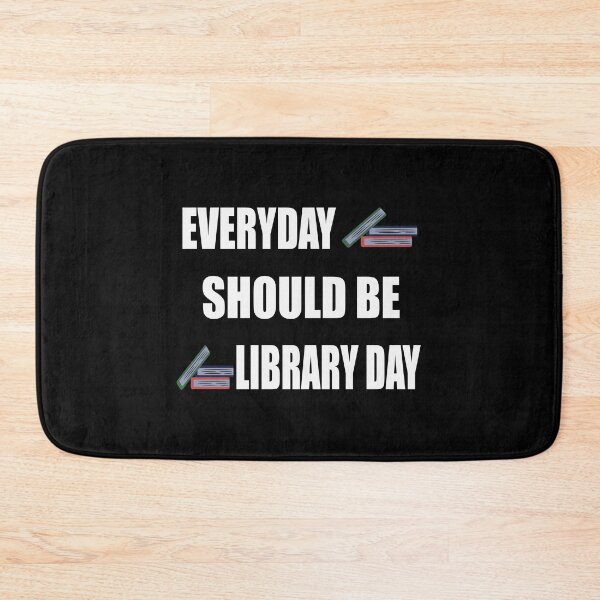 Item preview, Everyday should be library day designed and sold by nuz2.
