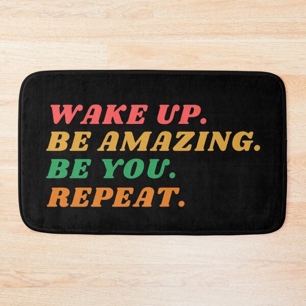 Item preview, Wake up, be amazing, be you, repeat designed and sold by stelsanc.
