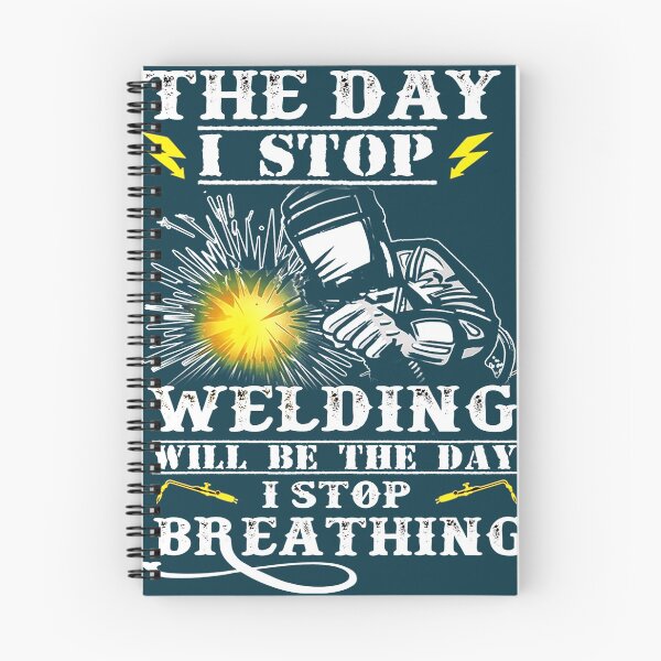 Item preview, The Day I Stop Welding Will be the day i stop breathing designed and sold by GeniusDesignArt.